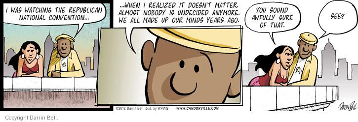 Comic Strip Darrin Bell  Candorville 2012-08-30 2012 political convention