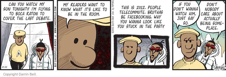 Comic Strip Darrin Bell  Candorville 2012-10-22 2012 debate