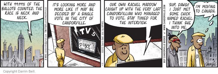 Comic Strip Darrin Bell  Candorville 2012-11-06 2012 election