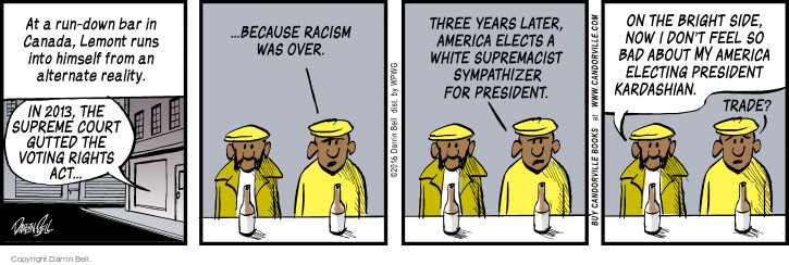 Comic Strip Darrin Bell  Candorville 2016-11-16 2013