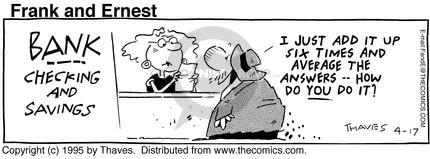 Comic Strip Bob Thaves Tom Thaves  Frank and Ernest 1995-04-17 math