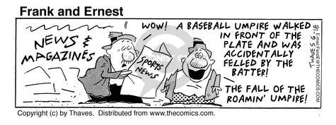 Comic Strip Bob Thaves Tom Thaves  Frank and Ernest 1996-06-18 baseball umpire