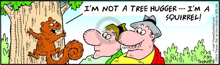 Comic Strip Bob Thaves Tom Thaves  Frank and Ernest 2014-07-30 environment