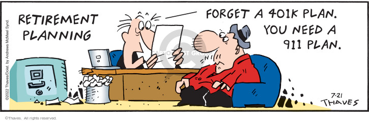 Comic Strip Bob Thaves Tom Thaves  Frank and Ernest 2022-07-21 401k