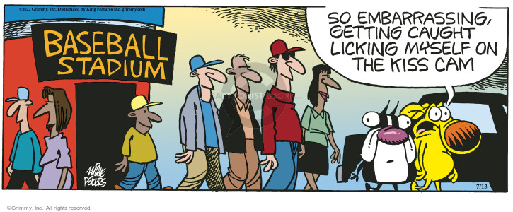 Baseball Stadium. So embarrassing, getting caught licking myself on the kiss cam.
