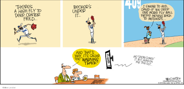 Comic Strip Mike Lester  Mike du Jour 2018-09-09 baseball field