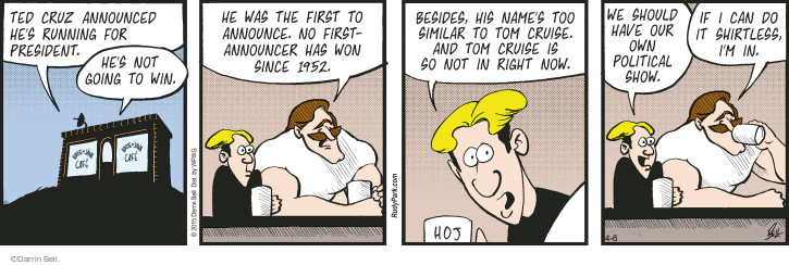 Comic Strip Darrin Bell  Rudy Park 2015-04-06 2016 Election Ted Cruz