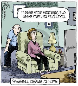 Comic Strip Dave Coverly  Speed Bump 2014-04-23 baseball umpire