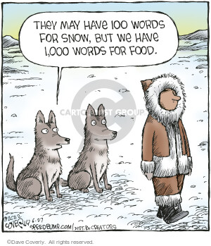They may have 100 words for snow, but we have 1,000 words for food.
