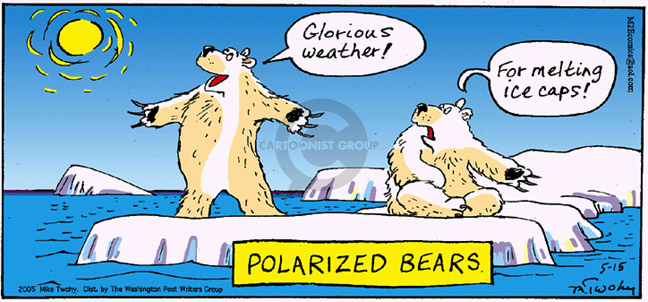 Glorious weather!  For melting ice caps!  Polarized Bears.
